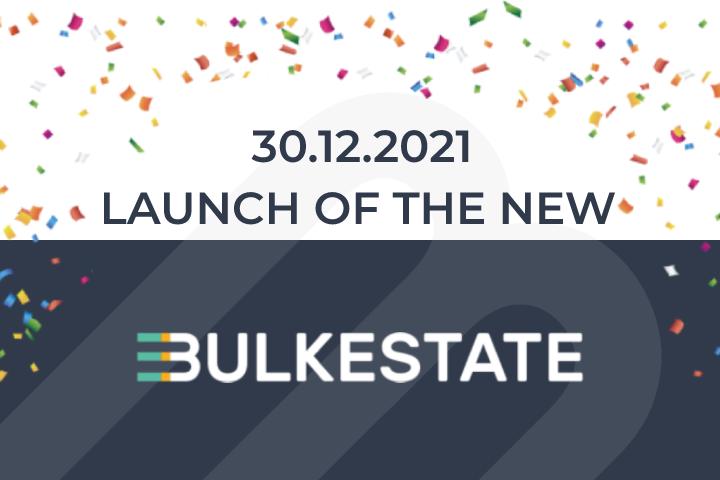 Veröffentlichung der neuen Bulkestate Plattform